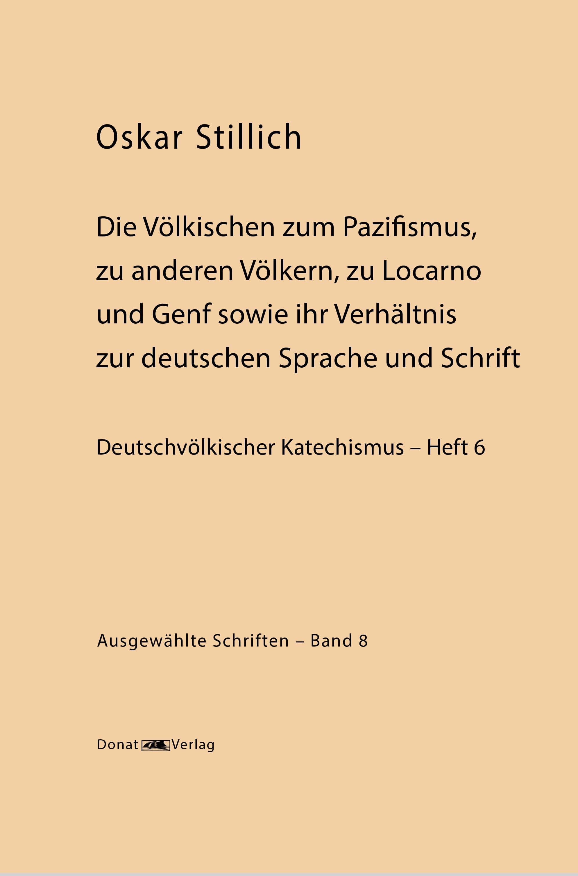 Band 8, Die Völkischen zum Pazifismus
